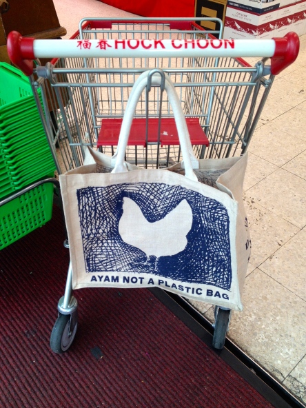 The teeny tiny Hock Choon shopping cart. I often end up using two. And my ever useful reusable shopping bags..."Ayam not a plastic bag!" Hilarious (Ayam is Bahasa Malay for chicken. Please tell me you get it?)